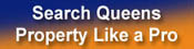 Search Queens property